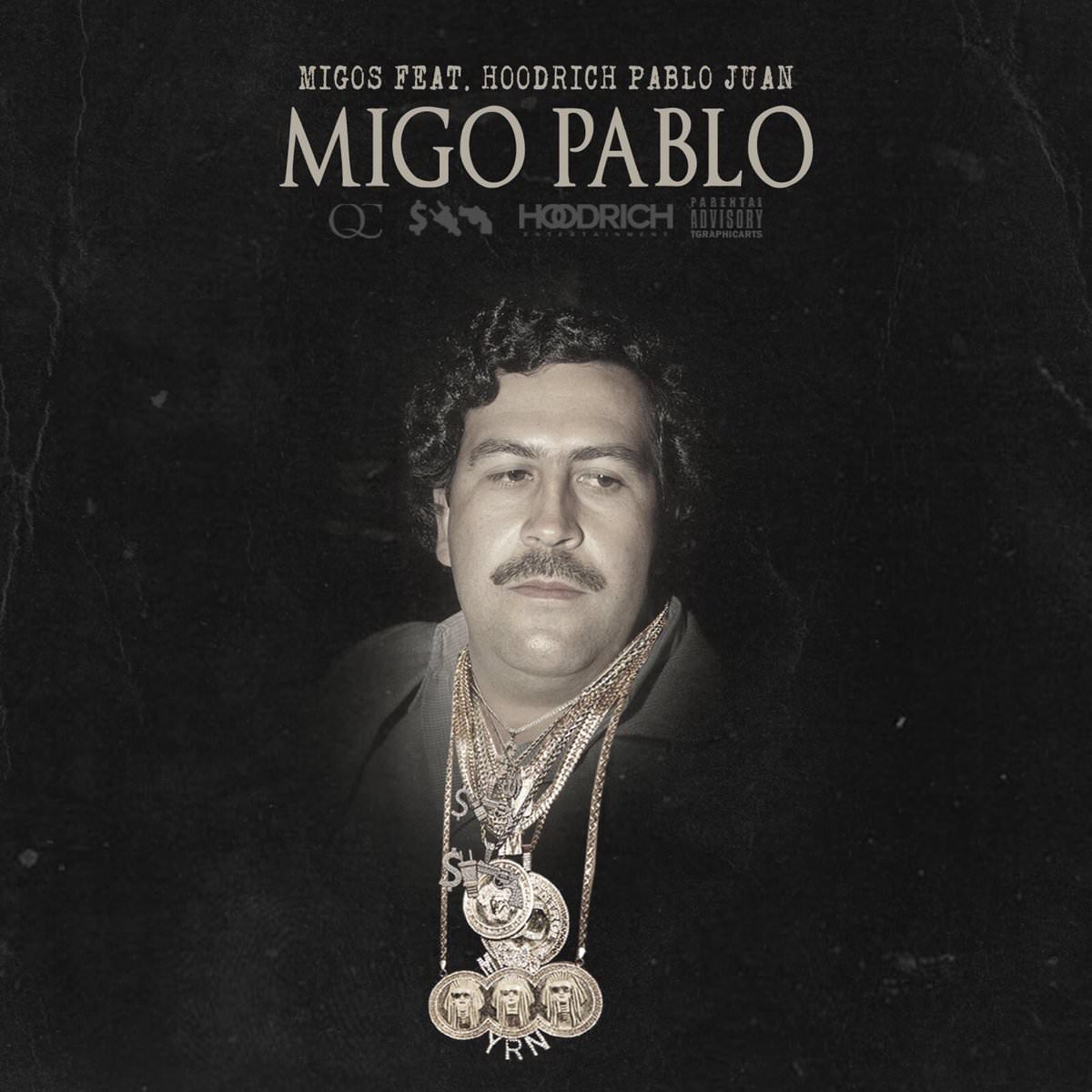 Migos – Migo Pablo (feat. Hoodrich Pablo Juan)