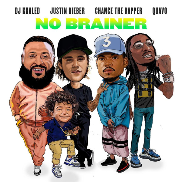 DJ Khaled – No Brainer (Feat. Justin Bieber, Chance The Rapper & Quavo)