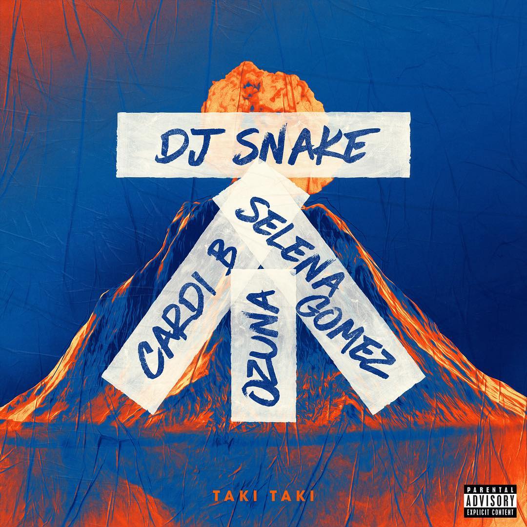 DJ Snake – Taki Taki (feat. Selena Gomez, Cardi B and Ozuna)