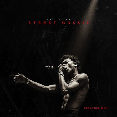 Lil Baby - Street Gossip (Album Stream)