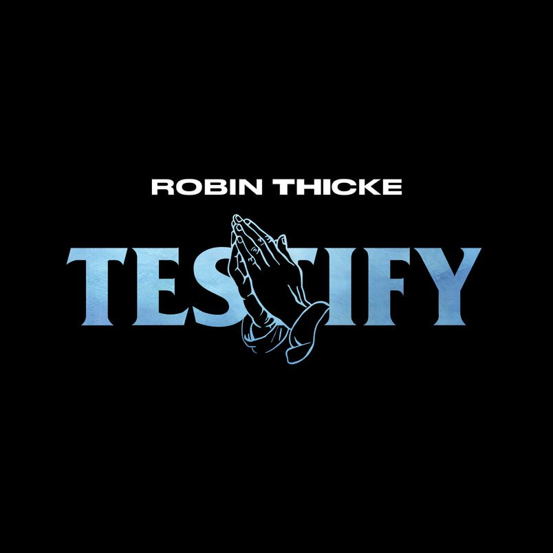 Robin Thicke – Testify