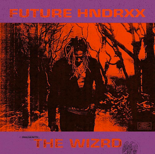 Future - The Wizrd (Tracklist & Features)