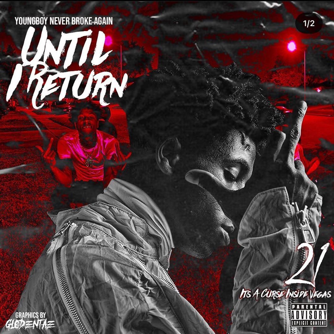 YoungBoy Never Broke Again – Until I Return
