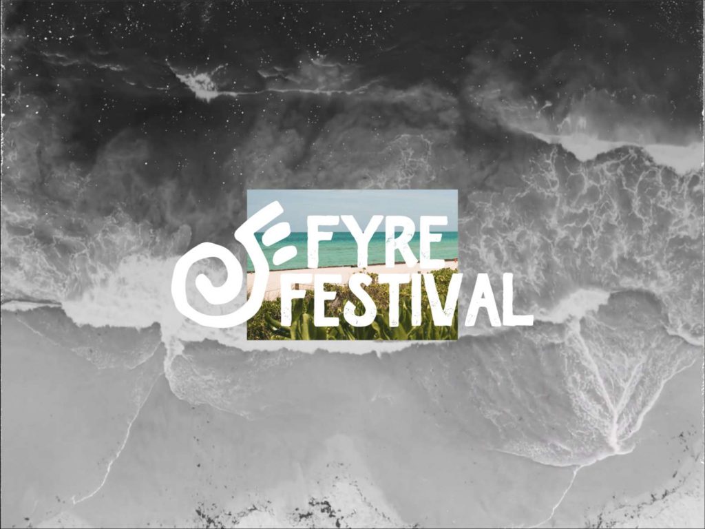 FYRE Fest Tickets