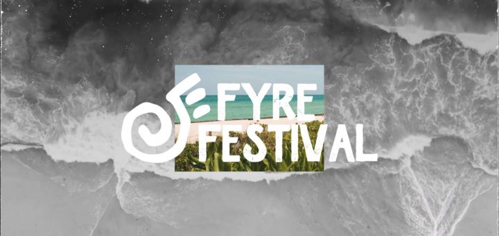 FYRE Fest Tickets