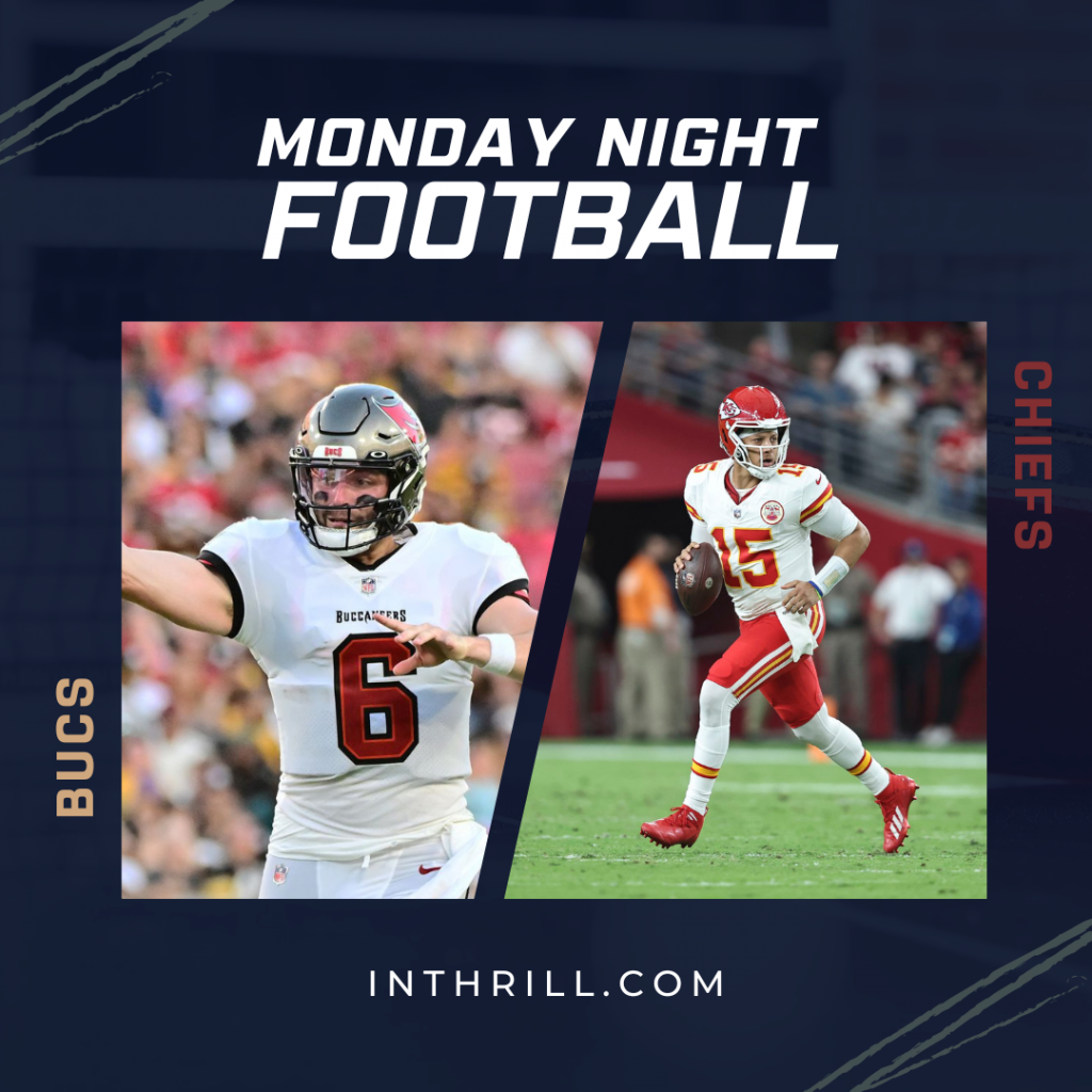 Bucs vs Chiefs Monday Night