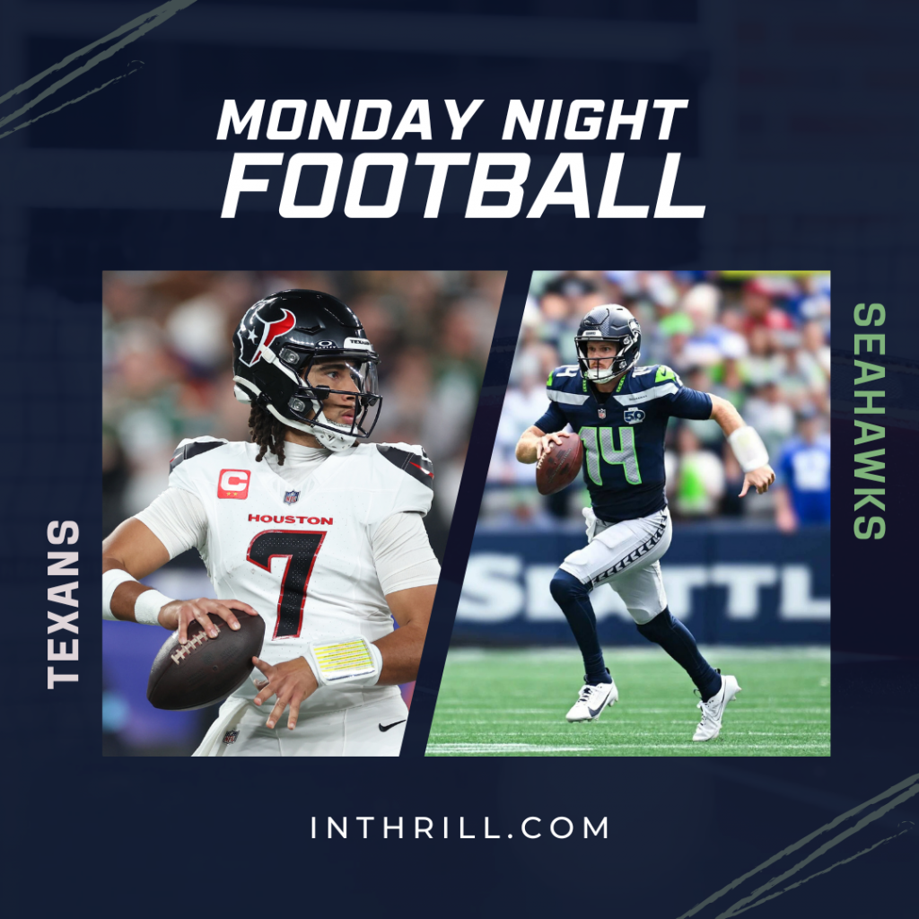Monday NIght Football Texans vs Seahawks