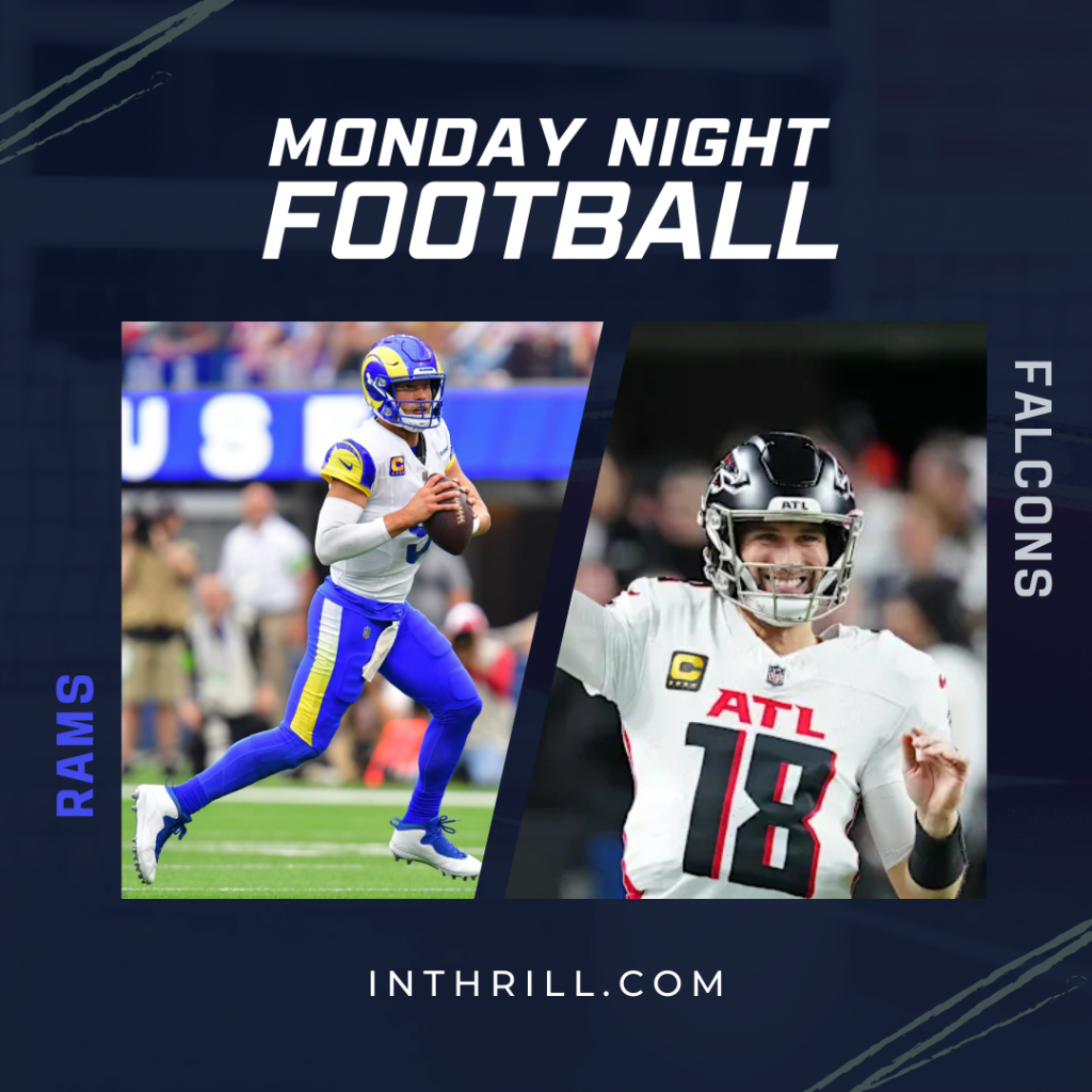 Monday Night Football Rams vs Falcons