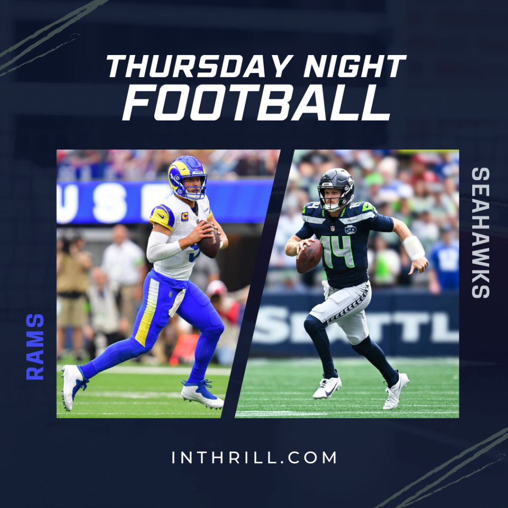 Thursday Night Football Rams vs Seahawks