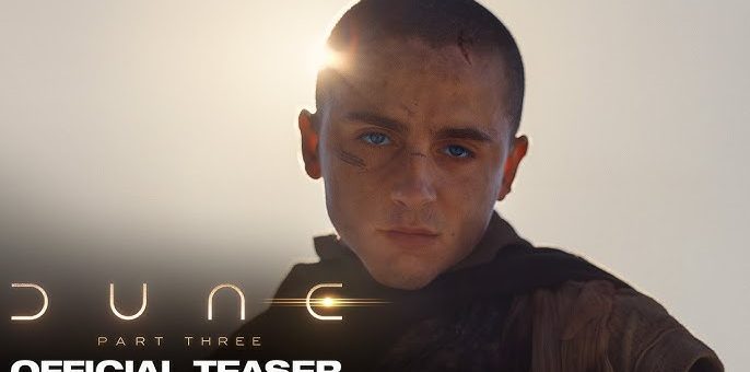 Dune: Part Three Official Trailer